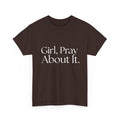 Girl, Pray Tee