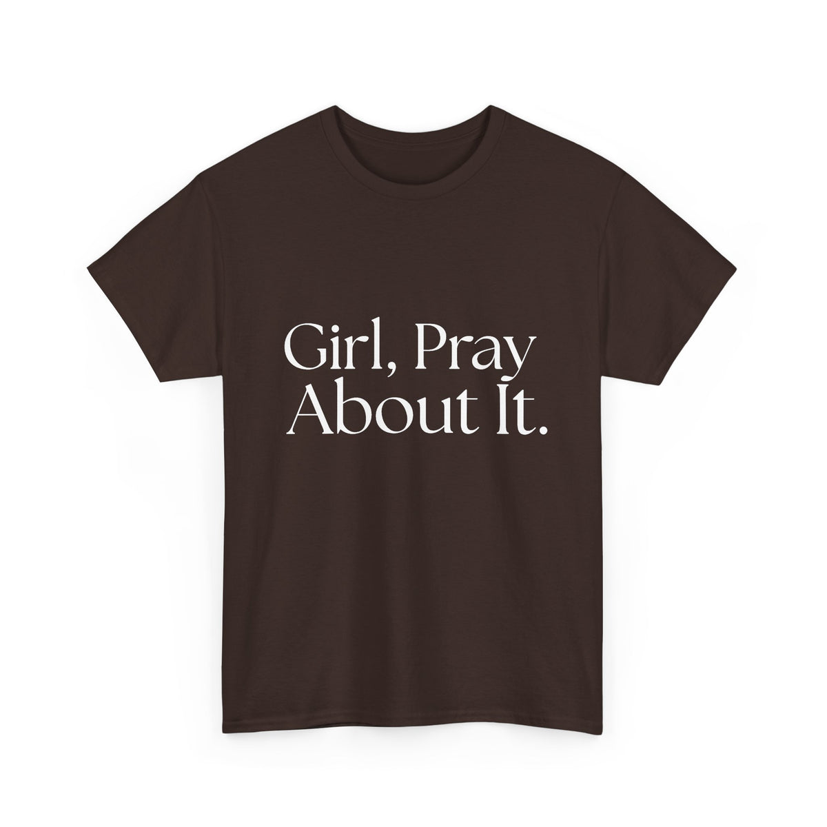 Girl, Pray Tee