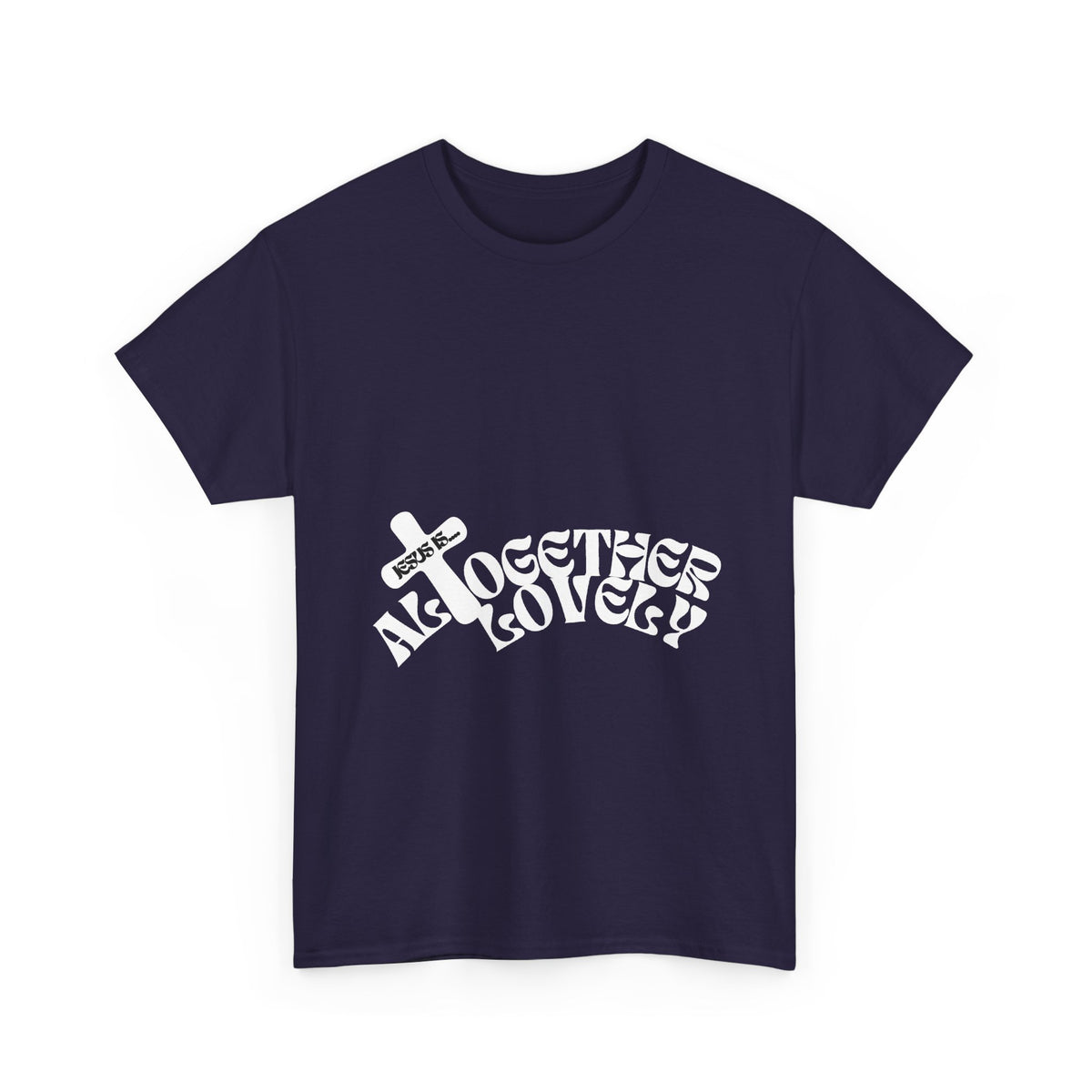 Jesus is Altogether Lovely T-Shirt