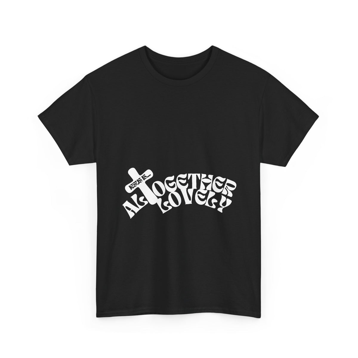 Jesus is Altogether Lovely T-Shirt